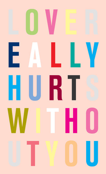 Love really hurts without you