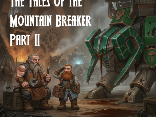 Tales of the Mountain Breaker Part II
