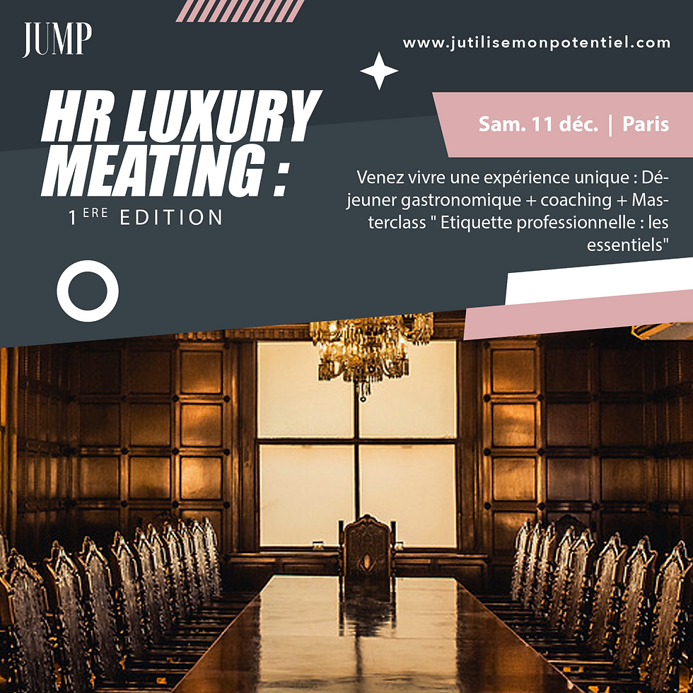 HR LUXURY MEATING : 1ERE EDITION