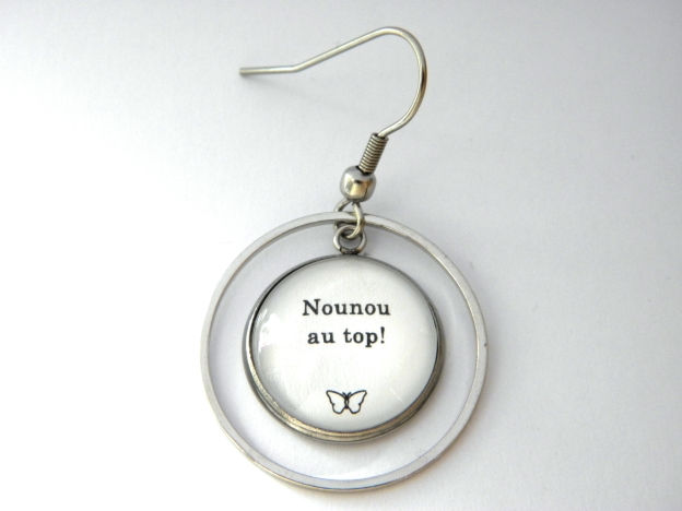 Boucle d'oreille Nounou au top!