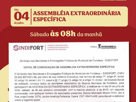 EDITAL DE CONVOCAÇÃO DE ASSEMBLÉIA EXTRAORDINÁRIA ESPECÍFICA