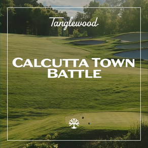 Calcutta Town Battle at Tanglewood Greens - August 7th