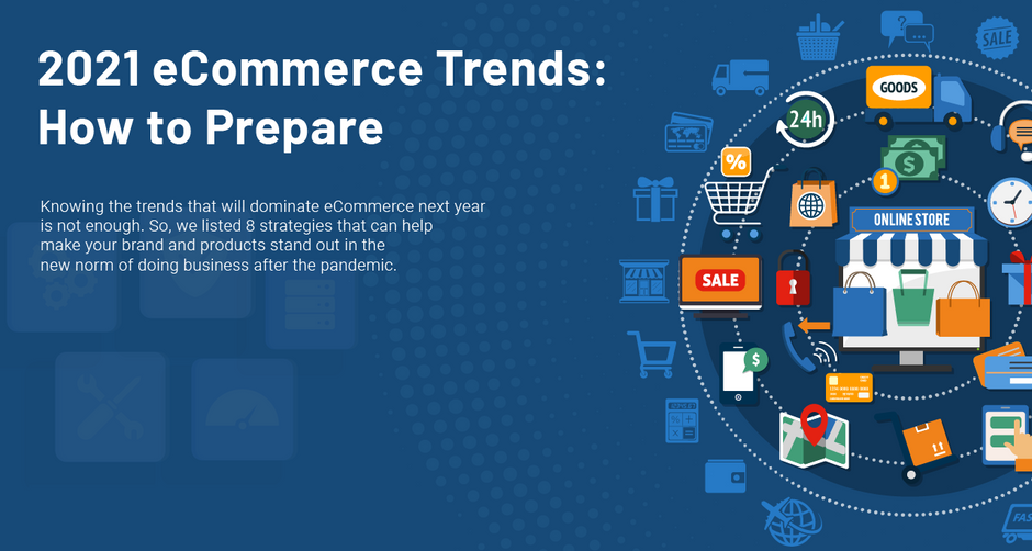 E-Commerce Trends 2021.