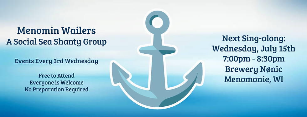 Menomin Wailers Sea Shanty Sing-Along - July 15th