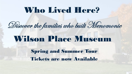 Wilson Place Museum tour schedule 