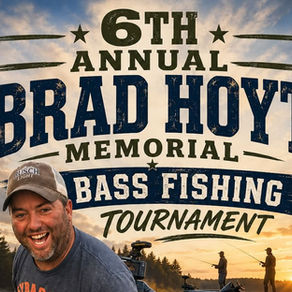 Annual Brad Hoyt Memorial Fishing Tournament - August 22nd