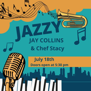 Jazzy Jay Collins & Chef Stacy at Hive & Hollow - July 18th