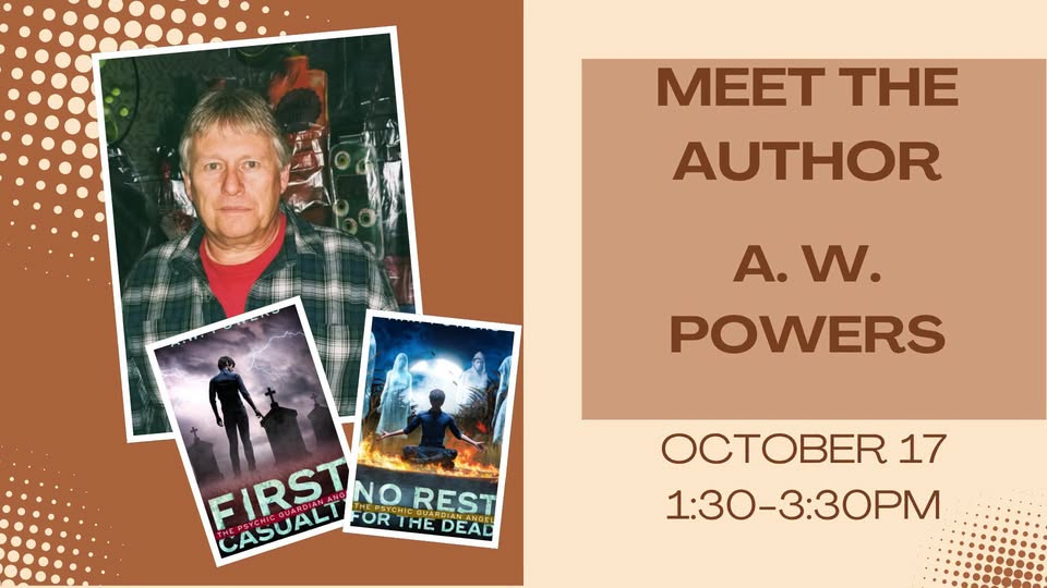 Meet the Author: A. W. Powers - October 17th