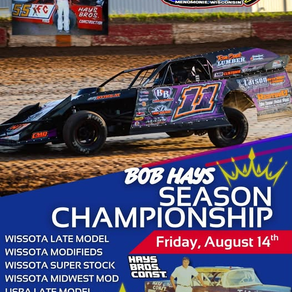 Bob Hays Season Championship at the Races - August 14th