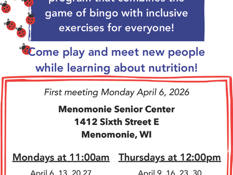 BINGO-cize at the Menomonie Senior Center beginning April 6th
