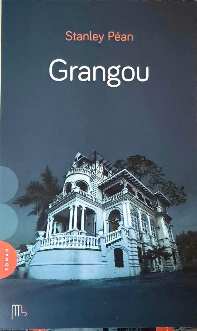 Grangou : Stanley Péan renoue avec le roman après quinze ans d’absence