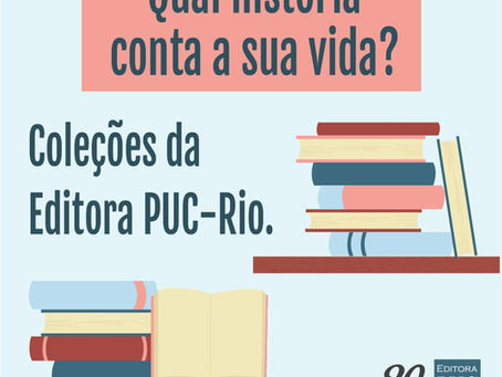 Divulgação das Coleções da Editora PUC-Rio (Agência.com)