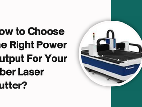 How to Choose the Right Power Output For Your Fiber Laser Cutter?