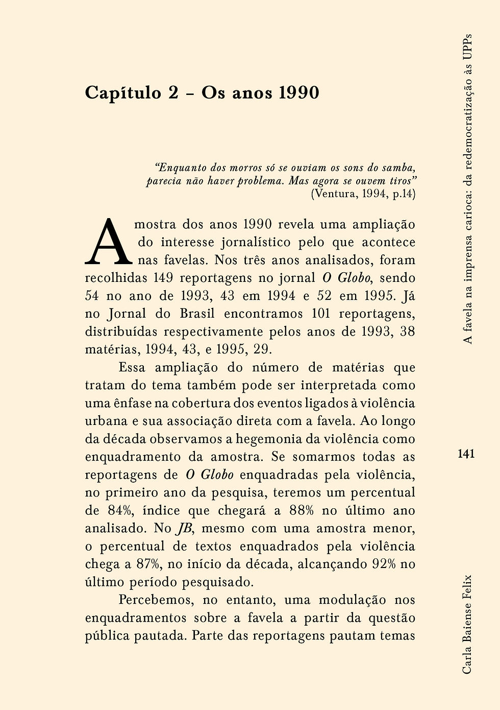 Miniatura: A favela na imprensa carioca: da redemocratização às upps