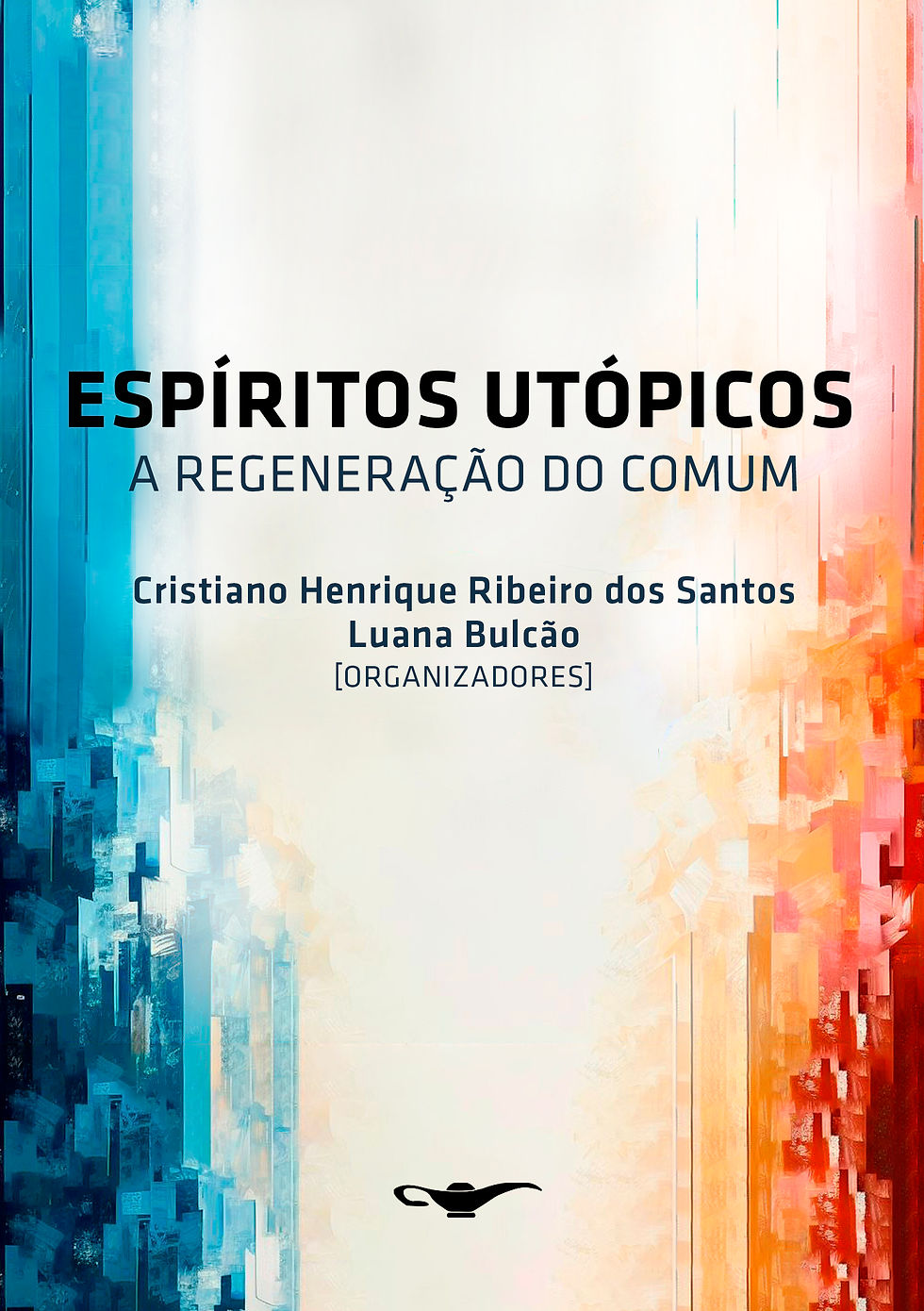 Espíritos utópicos: a regeneração do comum