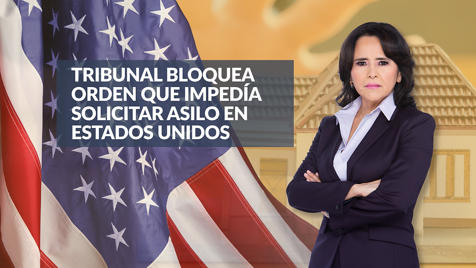 Tribunal bloquea orden que impedía solicitar asilo en Estados Unidos