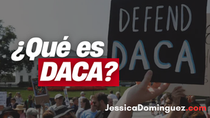 ¿Qué es DACA?
