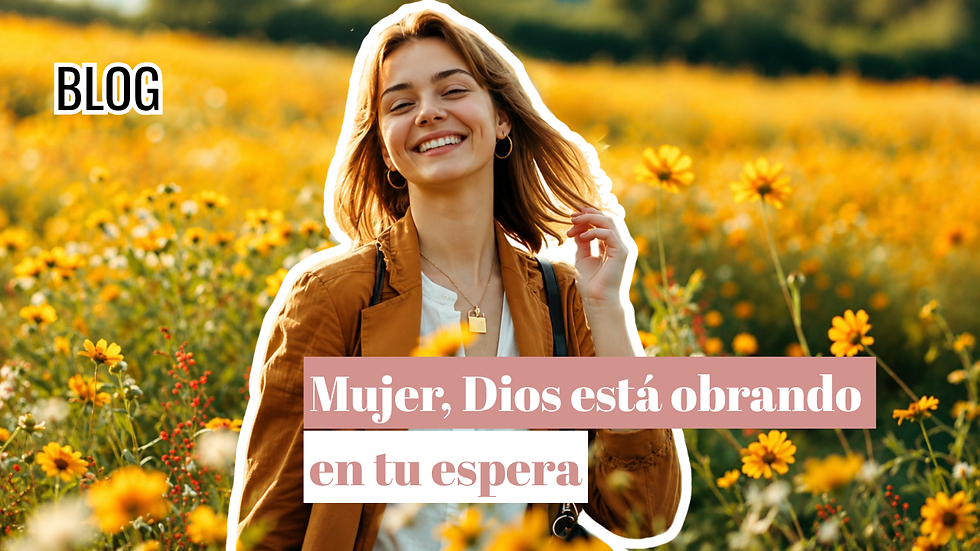 Mujer, Dios también está obrando en tu espera
