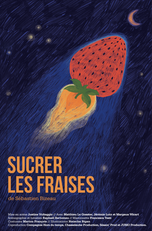Sucrer les Fraises, de Sébastien Bizeau. Une ode à la tendresse, une invitation à changer le regard sur le grand âge et la différence.