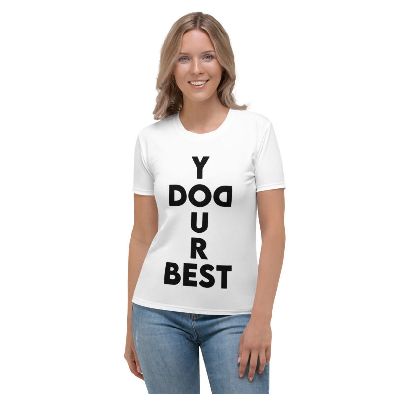 TW138 - DO YOUR BEST PRINT ALL OVER UNISEX T-SHIRT PRINTFUL TEMPLATE FILE
