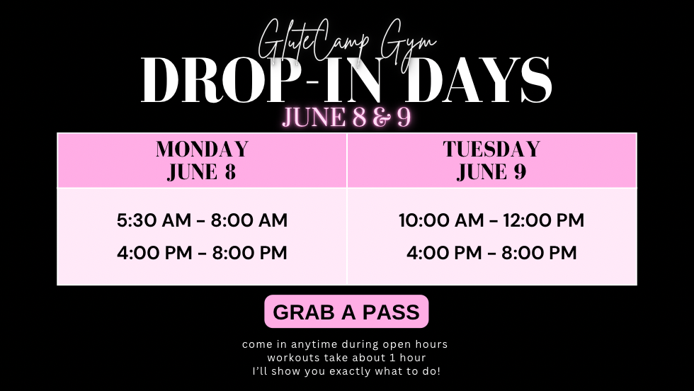 JUNE DROP-IN DAYS • GLUTECAMP GYM