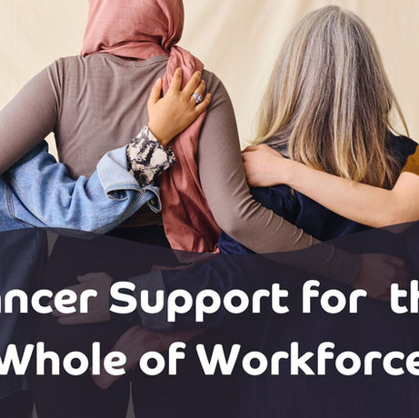 A Culture of Care: The Value of Cancer Support for Businesses