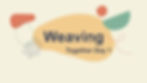 Weaving Together-1.pptx.jpeg