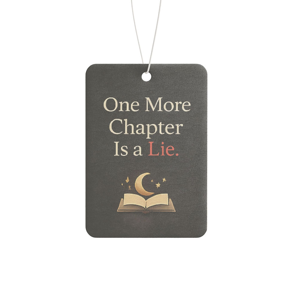 Thumbnail: One More Chapter Is a Lie – Bookish Car Air Freshener