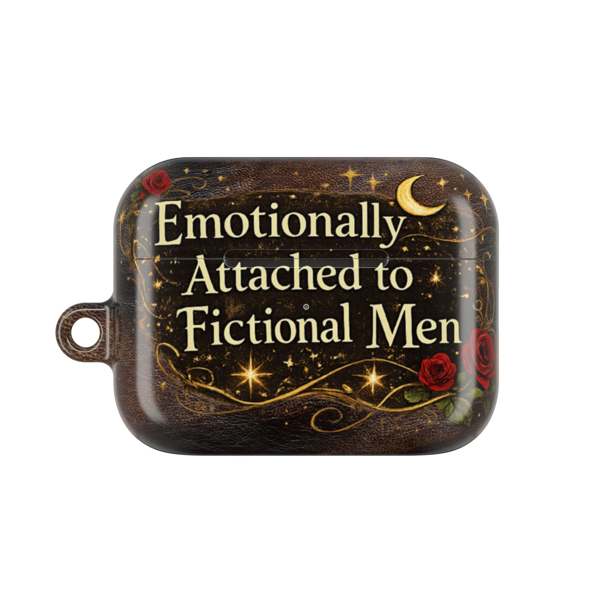 Emotionally Attached to Fictional Men | Dark Romance AirPods Case