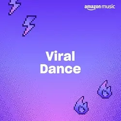 Amazon Music 'Viral Dance' Playlist