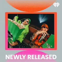iHeartRadio 'Newly Released' Playlist