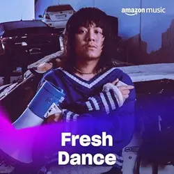Amazon Music 'Fresh Dance' Playlist