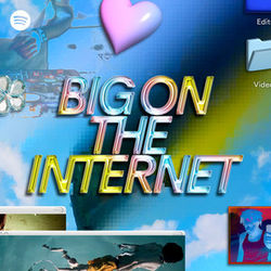 Spotify 'big on the internet' Playlist