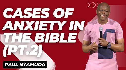 Cases of Anxiety in the Bible (pt.2).png