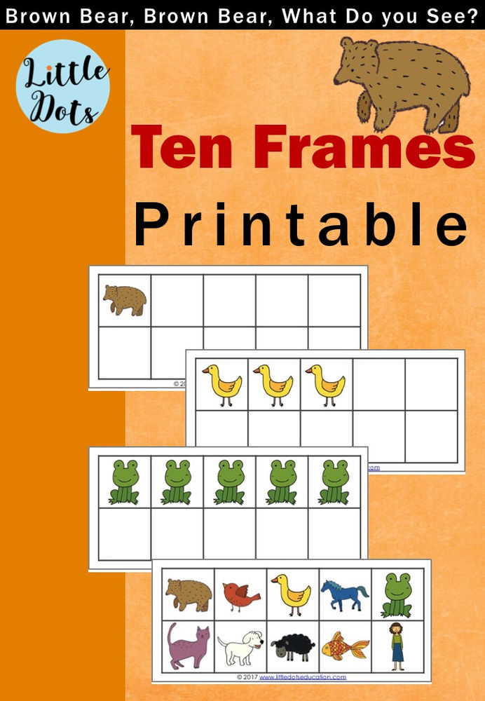 Brown Bear, Brown Bear, What Do You See? Free Ten Frames Printable