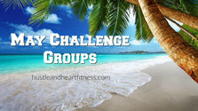 May Challenge Groups