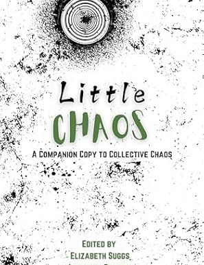 Review of "Little Chaos: A Companion Copy to Collective Chaos" Collective Tales Publishing