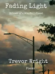 Review of "Fading Light: Echoes of a 90s Childhood" by Trevor Wright