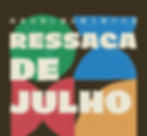 RESSACA DE JULHO