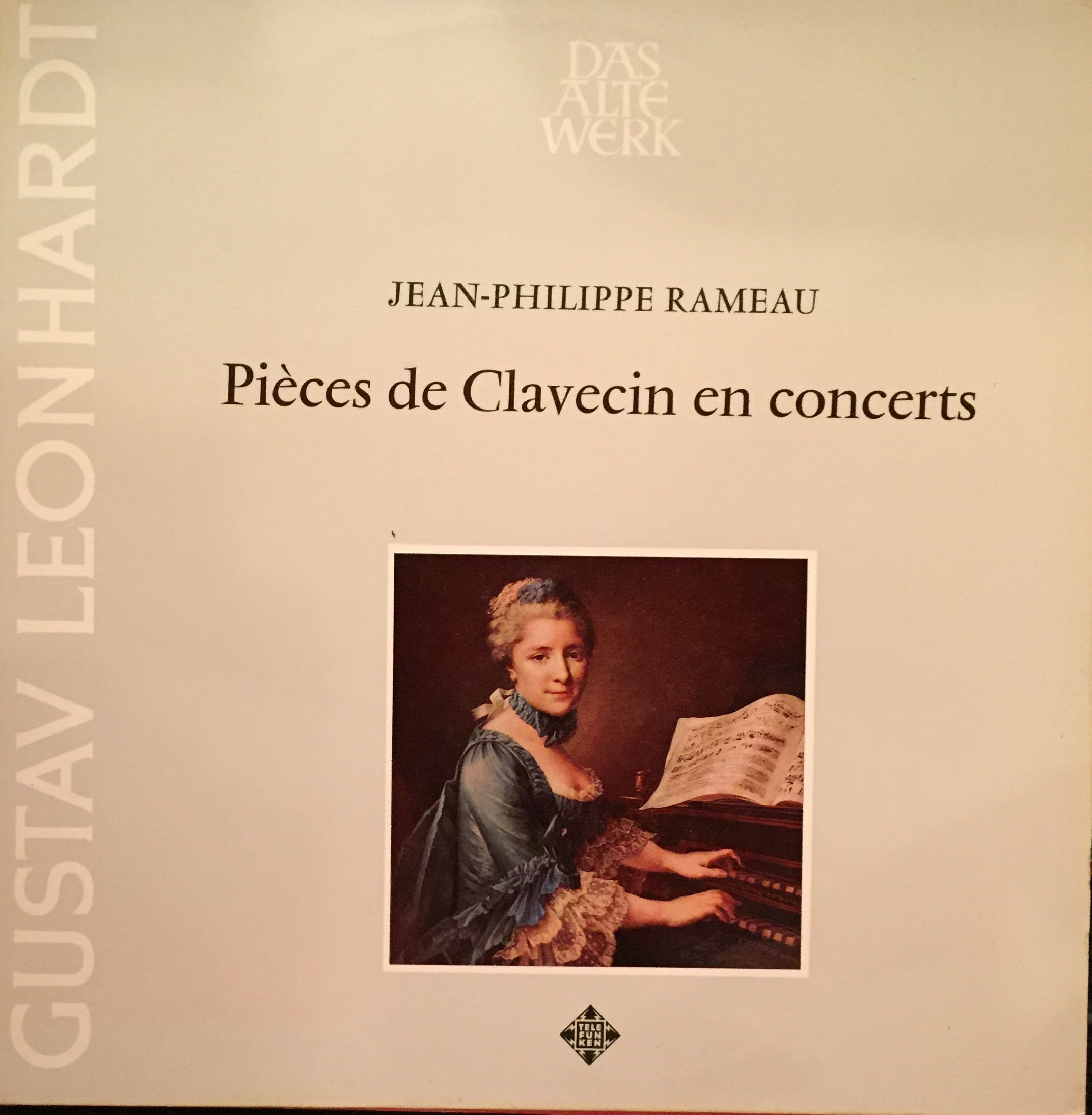 Gustav Leonhardt - Jean-Philippe Rameau ‎– Pièces De Clavecin En Concerts