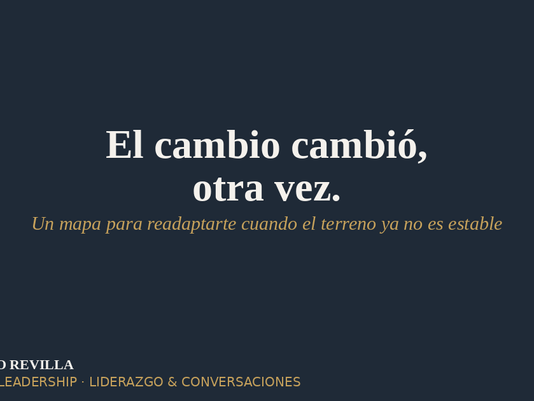 El cambio cambió, otra vez