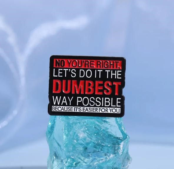 Thumbnail: Quotes - Lets do it the DUMBEST way