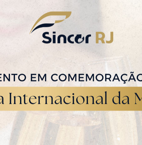 Sincor-RJ promove evento em comemoração ao Dia Internacional da Mulher simultâneo em várias regiões do Rio de Janeiro