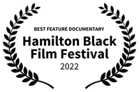 BEST FEATURE DOCUMENTARY - Hamilton Black Film Festival - 2022 (1).png