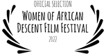 Official Selection - Women of African Descent Film Festival