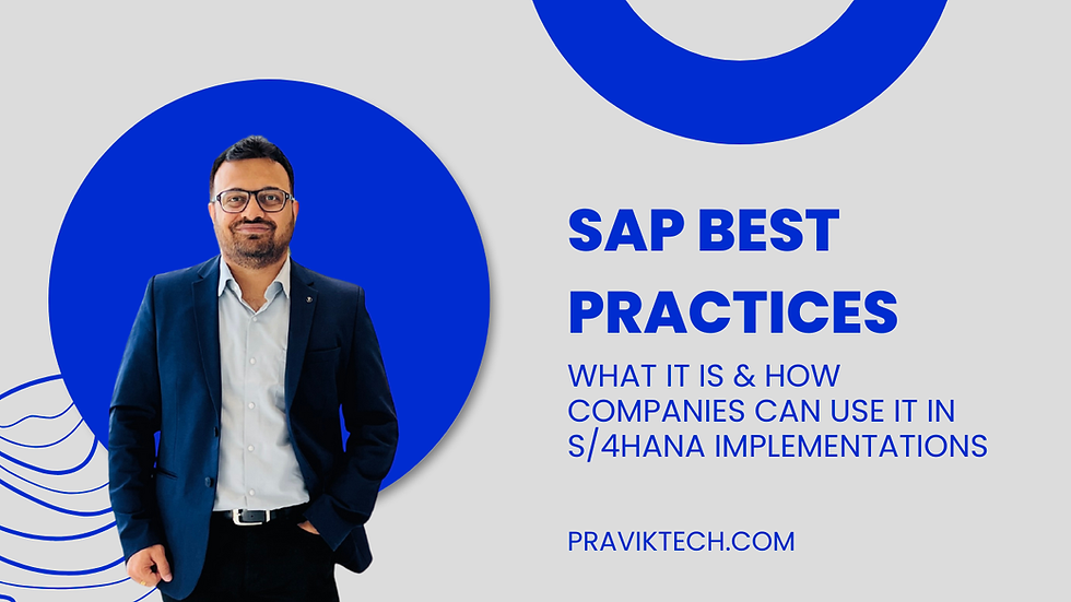 SAP Best Practices – What It Is & How Companies Can Use It in S/4HANA