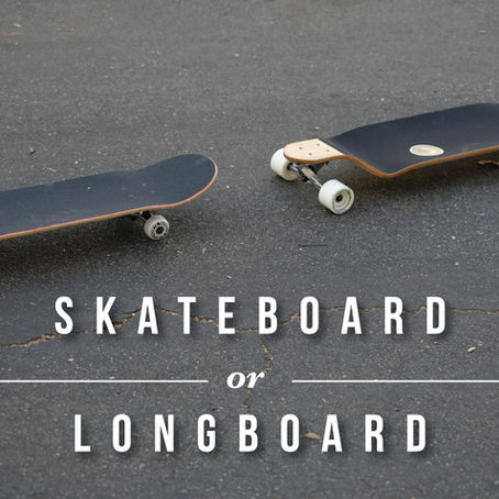 Longboard or Skateboard – What’s the difference?