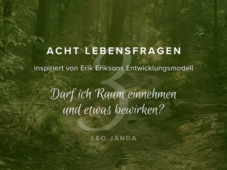 Acht Lebensfragen – (3) Initiative