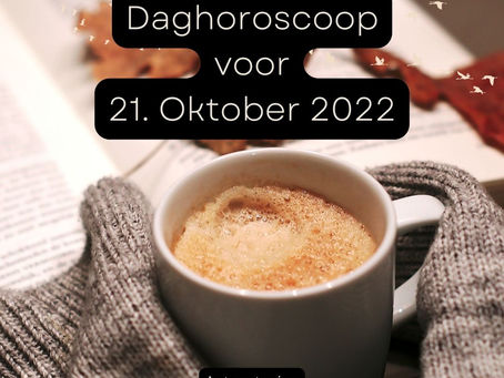 Daaghoroscoop voor 21 oktober 2022