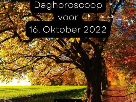 Daghoroscoop alle sterrenbeelden voor 16 Oktober 2022